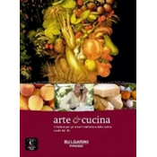 Arte & cucina, litaliano per gli amanti dellarte a della cucina