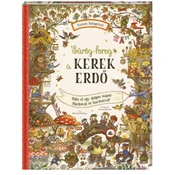 Sürög-forog a Kerek Erdő