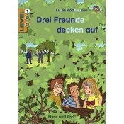 Drei Freunde decken auf / Level 1. Schulausgabe