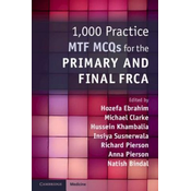 1,000 Practice MTF MCQs for the Primary and Final FRCA