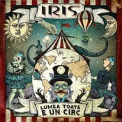 Iris - Lumea Toato E Un Circ (2 LP)