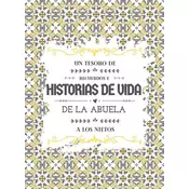 Un tesoro de recuerdos e historias de vida de la abuela a los nietos
