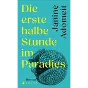 Die erste halbe Stunde im Paradies