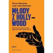 Mlody z Hollywood. Skad wzial sie najokrutniejszy gang swiata Mara Salvatrucha 13
