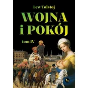 Wojna i pokój. Tom 4