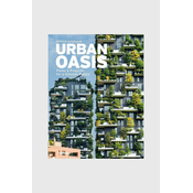 Knjiga QeeBoo Urban Oasis : Parks and Green Projects around the World, Jessica Jungbauer, English