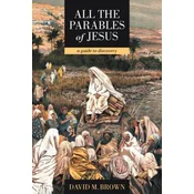 All the Parables of Jesus