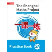 The Shanghai Maths Project Practice Book 2A