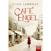 Café Engel - Eine neue Zeit