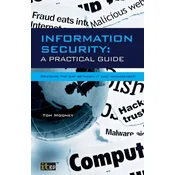 Information Security A Practical Guide