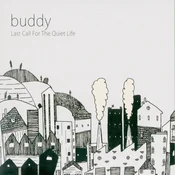 Buddy - Last Call For The Quiet Life (LP)