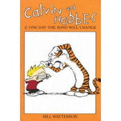 Calvin And Hobbes Volume 2: One Day the Wind Will Change