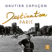 Gautier Capucon - Destination Paris (LP)