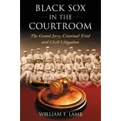 Black Sox in the Courtroom
