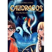 Calidragos 1. Der Ruf des Drachen