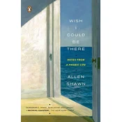 Wish I Could Be There: Notes from a Phobic Life
