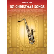 101 Christmas Songs: For Tenor Sax