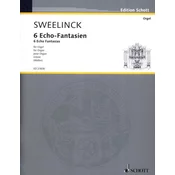 SWEELINCK:6 ECHO-FANTASIEN FOR ORGAN