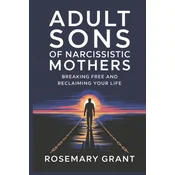 Adult Sons of Narcissistic Mothers