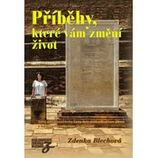 Příběhy, které vám změní život - Volné pokračování knihy Cesta duše aneb odkud kam jdeme