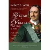 Petar Veliki: Njegov život i svet - II tom