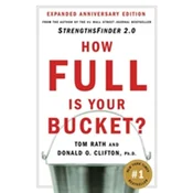 How Full Is Your Bucket? Expanded Anniversary Edition