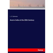 Acorss India at the 20th Century