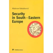 SECURITY IN SOUTH - EASTERN EUROPE