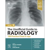 The Unofficial Guide to Radiology: 100 Practice Chest X Rays