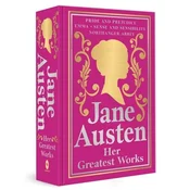 Greatest Works: Jane Austen (Deluxe Hardbound Edition)