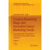 Creating Marketing Magic and Innovative Future Marketing Trends