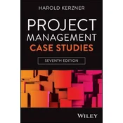 Project Management Case Studies, 7th Edition