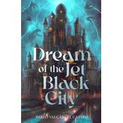 Dream of the Jet-Black City