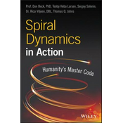 Spiral Dynamics in Action - Humanitys Master Code