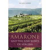 Amarone and the Fine Wines of Verona