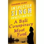 Inspector Singh Investigates: A Bali Conspiracy Most Foul