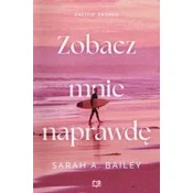 Pacific Shores T.3 Zobacz mnie naprawde