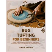 RUG TUFTING FOR BEGINNERS