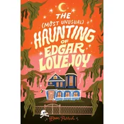 The Most Unusual Haunting of Edgar Lovejoy