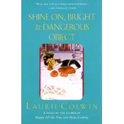 Shine On, Bright and Dangerous Object