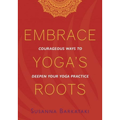 Embrace Yoga's Roots
