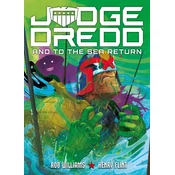 Judge Dredd: And to the Sea Return
