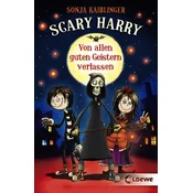 Scary Harry (Band 1) - Von allen guten Geistern verlassen