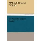 De Amicitia, Scipios Dream