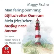 Man fering-öömrang ütjfluch efter Oomrang - Mein friesischer Ausflug nach Anrum