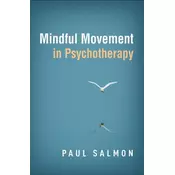 Mindful Movement in Psychotherapy