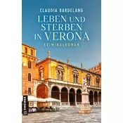 Leben und Sterben in Verona