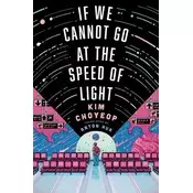 If We Cannot Go at the Speed of Light