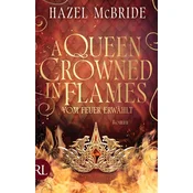 A Queen Crowned in Flames - Vom Feuer erwählt