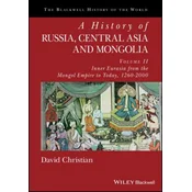 History of Russia, Central Asia and Mongolia - Volume II - Inner Eurasia from the Mongol Empire to Today, 1260-2000